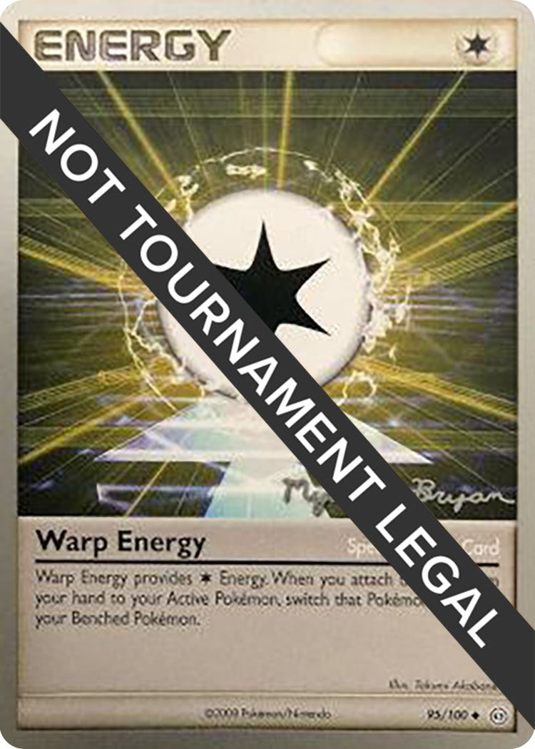 Image for Warp Energy - 2010 (Mychael Bryan) (95/100) (World Championship Decks) (WCD) - Pokemon
