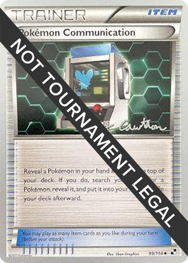 Image for Pokemon Communication - 2011 (Ross Cawthon) (99/114) (World Championship Decks) (WCD) - Pokemon