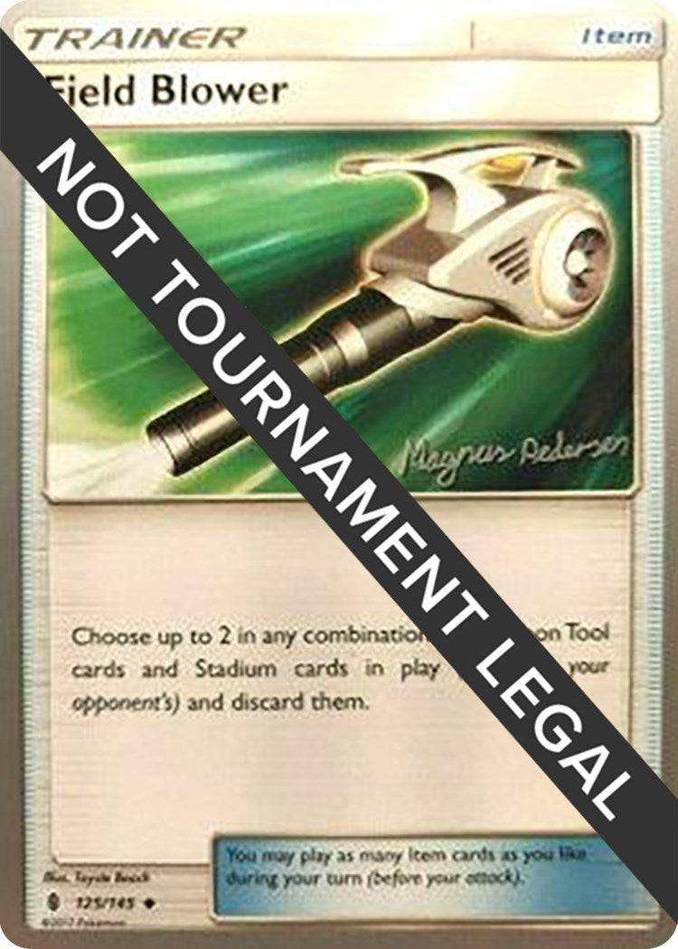 Image for Field Blower - 2018 (Magnus Pedersen) (125/145) (World Championship Decks) (WCD) - Pokemon