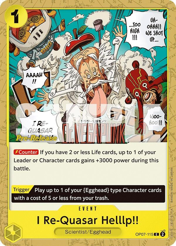 Image for I Re-Quasar Helllp!! (OP07-115) (500 Years in the Future Pre-Release Cards) (OP07 PRE) - One Piece Card Game