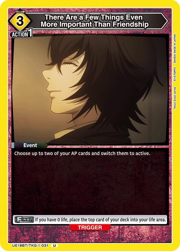 Image for There Are a Few Things Even More Important Than Friendship (UE18BT/TKG-1-031) (UE18BT: Tokyo Ghoul) (UE18BT) - Union Arena