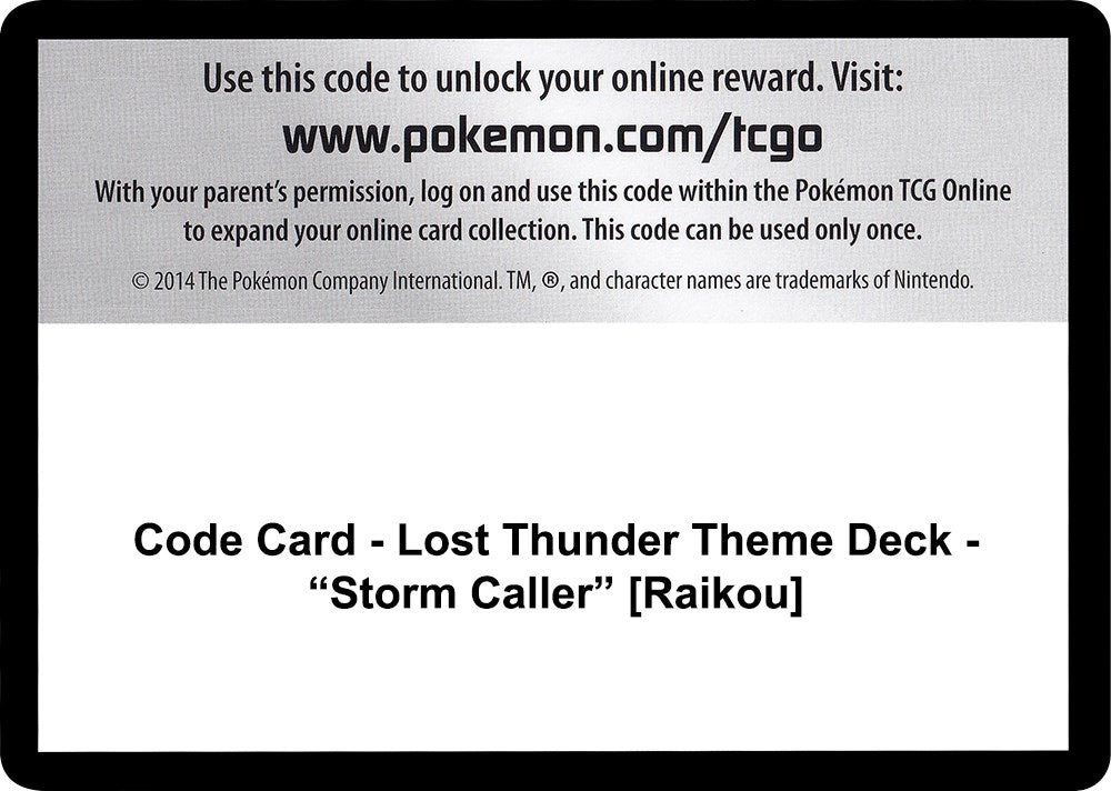 Image for Code Card - Lost Thunder Theme Deck - "Storm Caller" [Raikou] (SM - Lost Thunder) (SM8) - Pokemon