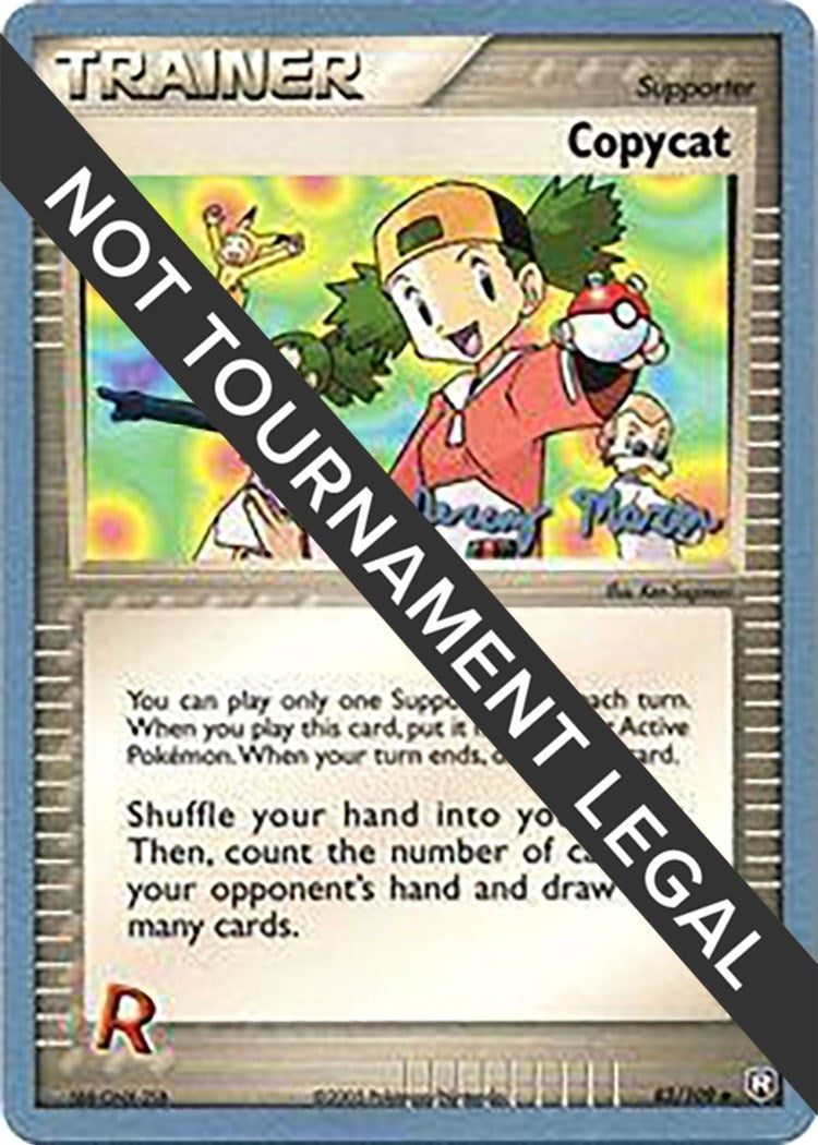 Image for Copycat - 2005 (Jeremy Maron) (83/109) (World Championship Decks) (WCD) - Pokemon