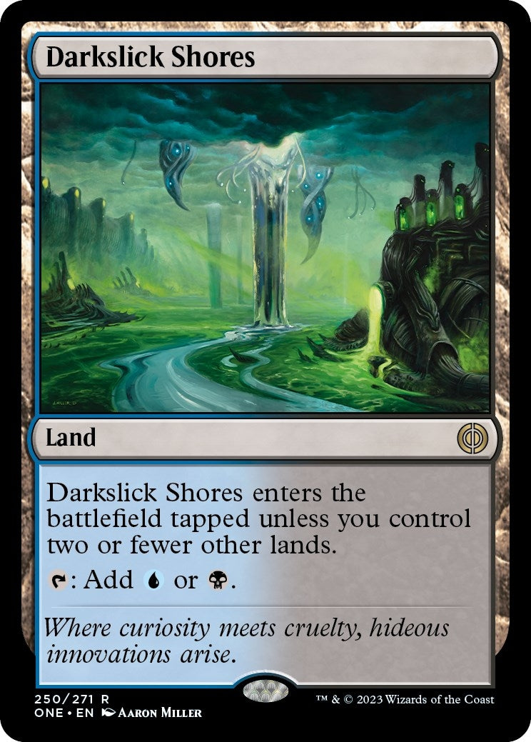 Darkslick Shores (250) (Phyrexia: All Will Be One)