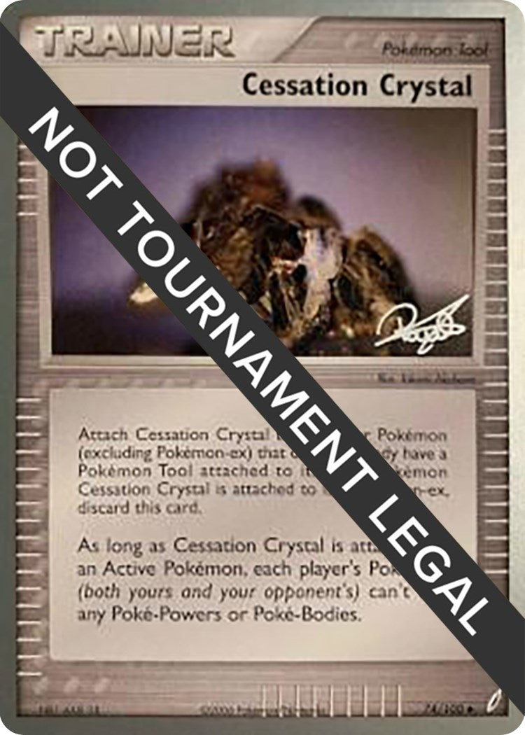 Image for Cessation Crystal - 2008 (Paul Atanassov) (74/100) (World Championship Decks) (WCD) - Pokemon