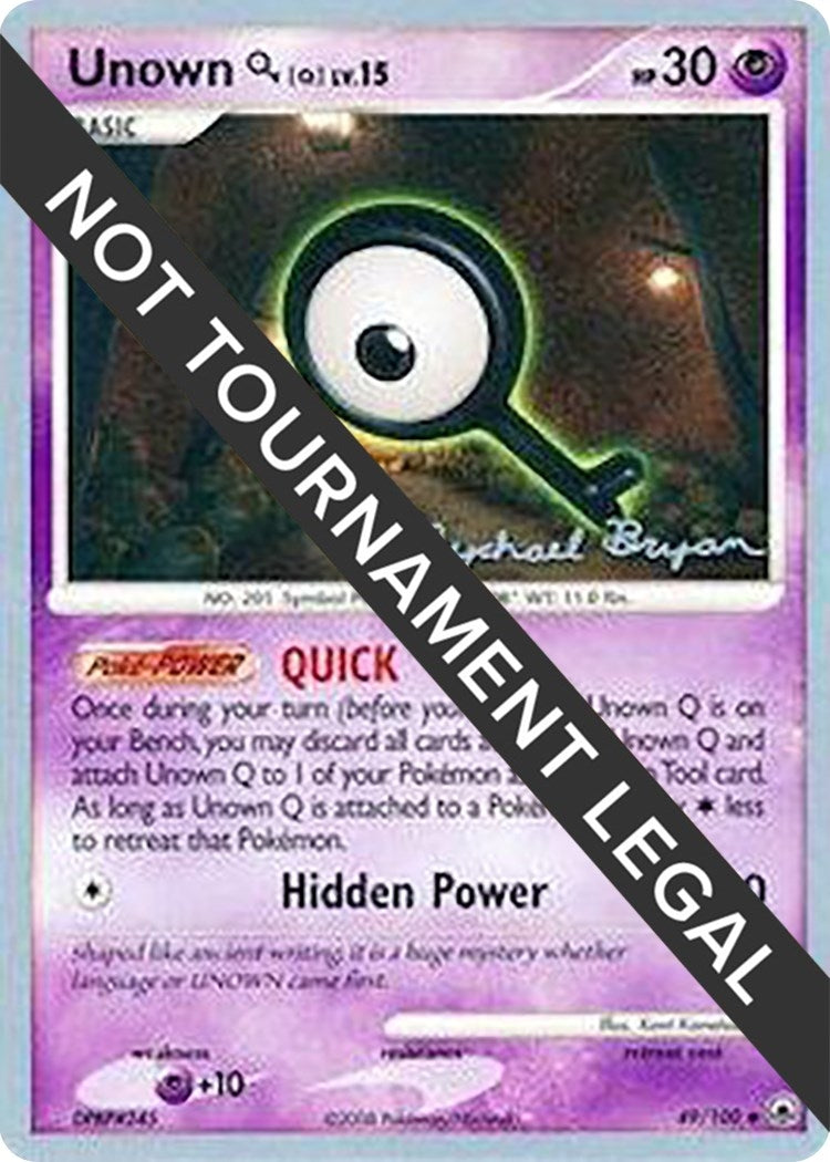 Image for Unown [Q] - 2010 (Mychael Bryan) (49/100) (World Championship Decks) (WCD) - Pokemon