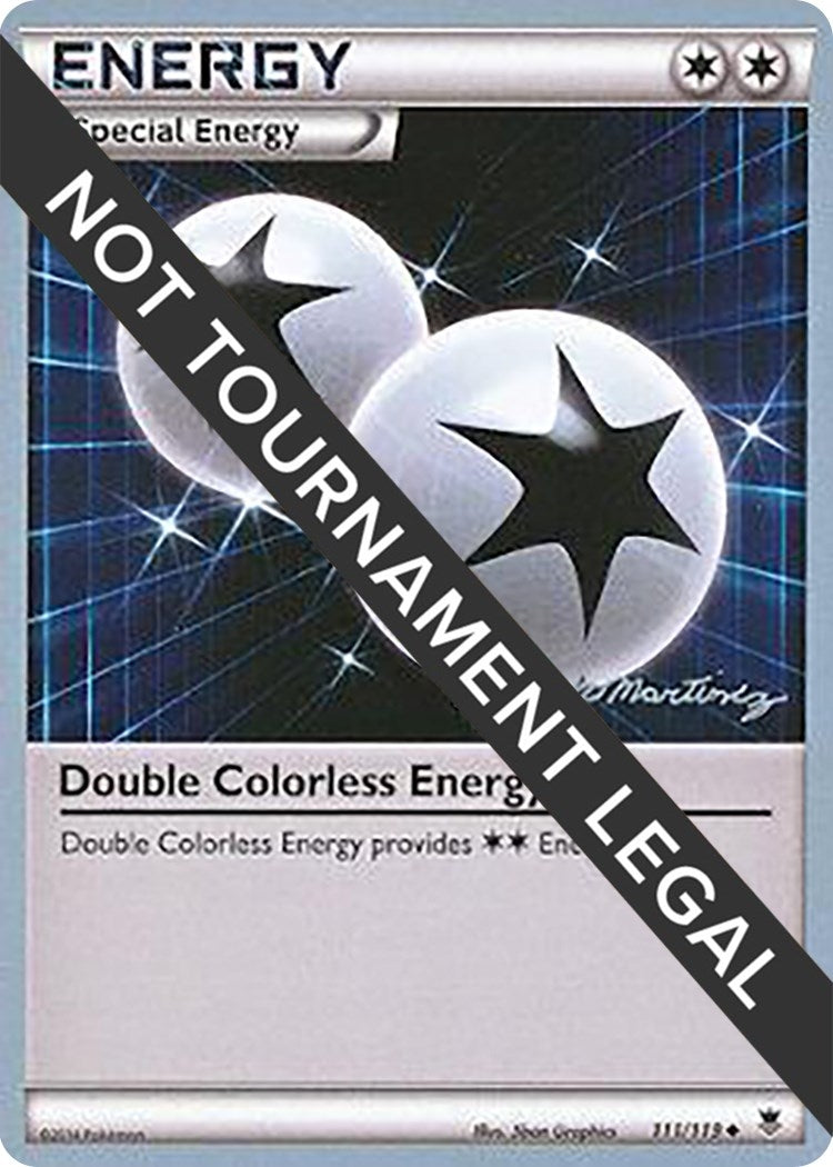 Image for Double Colorless Energy - 2015 (Patrick Martinez) (111/119) (World Championship Decks) (WCD) - Pokemon