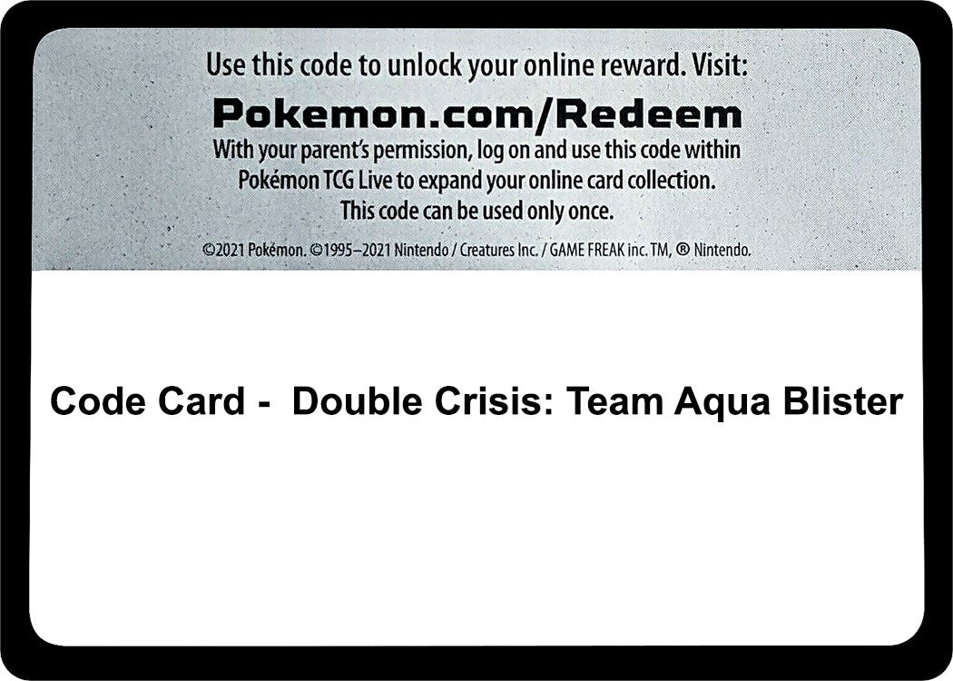 Image for Code Card - Double Crisis: Team Aqua Blister (Double Crisis) (DCR) - Pokemon