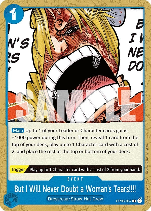 Image for But I Will Never Doubt a Woman's Tears!!!! (OP06-057) (Wings of the Captain) (OP06) - One Piece Card Game