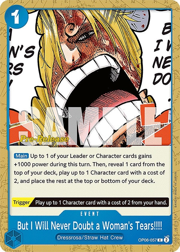 Image for But I Will Never Doubt a Woman's Tears!!!! (OP06-057) (Wings of the Captain Pre-Release Cards) (OP06 PRE) - One Piece Card Game