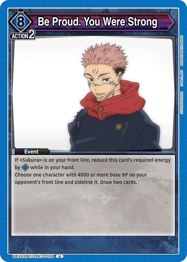 Image for Be Proud. You Were Strong (UEX02BT/JJK-3-024) (UEX02BT: Jujutsu Kaisen Vol.2) (UEX02BT) - Union Arena