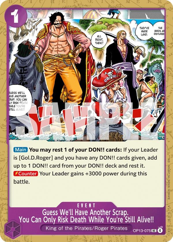 Image for Guess We'll Have Another Scrap. You Can Only Risk Death While You're Still Alive!! (OP13-075) (Carrying On His Will) (OP13) - One Piece Card Game