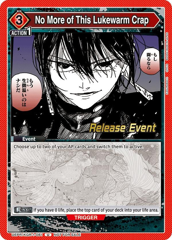 Image for No More of This Lukewarm Crap (UEPR/KGR-1-081) (UE16BT: KAGURABACHI Release Event Cards) (UE16BT_RE) - Union Arena