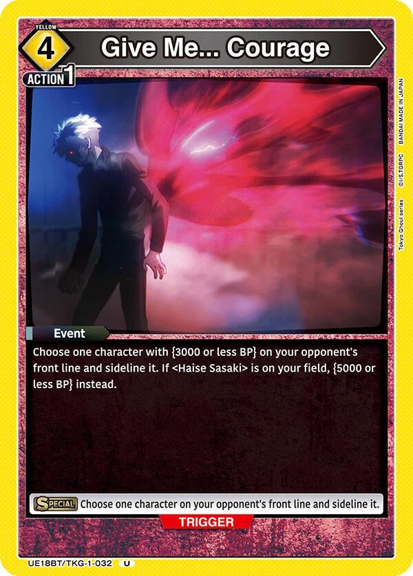 Image for Give Me... Courage (UE18BT/TKG-1-032) (UE18BT: Tokyo Ghoul) (UE18BT) - Union Arena