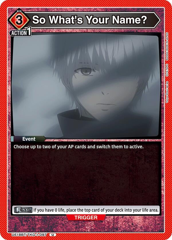 Image for So What's Your Name? (UE18BT/TKG-1-097) (UE18BT: Tokyo Ghoul) (UE18BT) - Union Arena