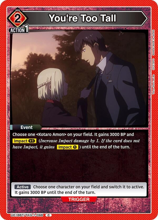 Image for You're Too Tall (UE18BT/TKG-1-098) (UE18BT: Tokyo Ghoul) (UE18BT) - Union Arena