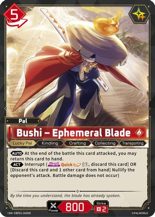 Bushi - Ephemeral Blade (SR) (EBP01-004SR) - BP01 Dawn of Palpagos Foil