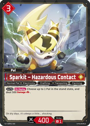 Sparkit - Hazardous Contact (EBP01-008) - BP01 Dawn of Palpagos