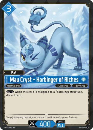 Mau Cryst - Harbinger of Riches (EBP01-035) - BP01 Dawn of Palpagos