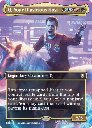 Q, Your Illustrious Host (Borderless) (TRC-187) [Commander: Star Trek] - PokeBox USA