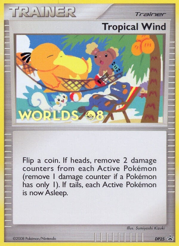 Image for Tropical Wind - DP25 (Worlds 08) (DP25) (Diamond and Pearl Promos) (PR) - Pokemon